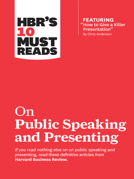 Title details for HBR's 10 Must Reads on Public Speaking and Presenting (with featured article "How to Give a Killer Presentation" by Chris Anderson) by Harvard Business Review - Available